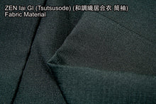 Load image into Gallery viewer, ZEN Iai GI (Tsutsusode) (和調織居合衣 筒袖) (Made to Order)